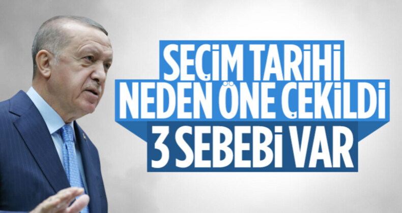 Cumhurbaşkanı Erdoğan açıkladı: Seçim tarihinin değiştirilme nedenleri