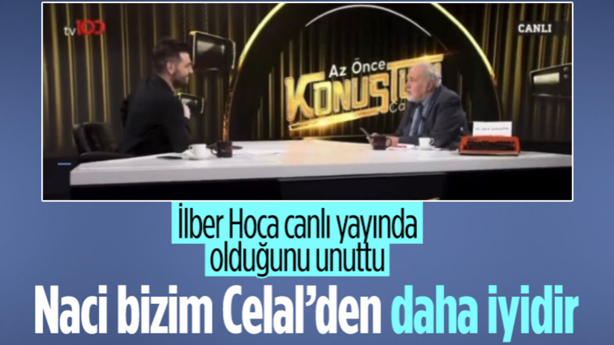 İlber Ortaylı: Naci Görür bizim Celal’den daha iyi