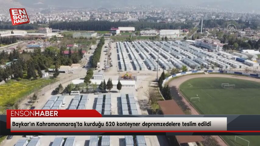 Baykar’ın Kahramanmaraş’ta kurduğu 520 konteyner depremzedelere teslim edildi