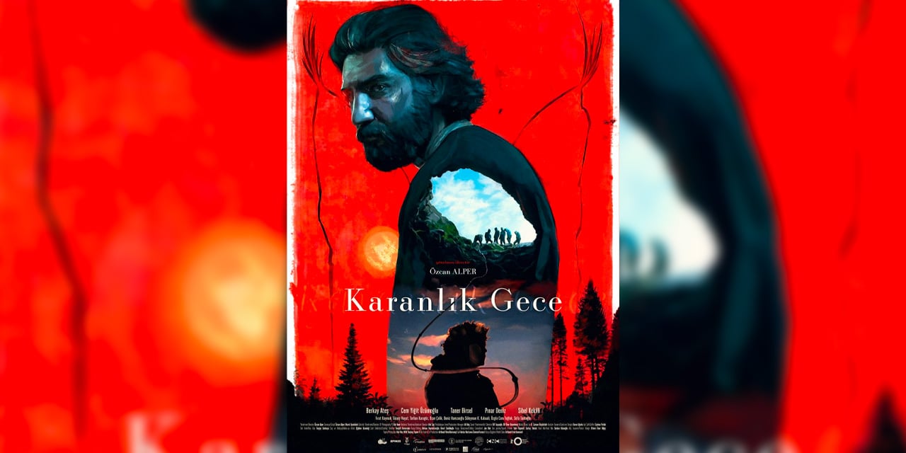 Özcan Alper’in ödüllü filmi ‘Karanlık Gece’nin fragmanı yayınlandı