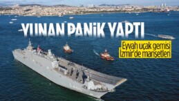 Yunanistan, Cumhurbaşkanı Erdoğan’ın TCG Anadolu ve İzmir mesajlarını konuşuyor