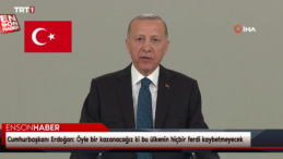 Cumhurbaşkanı Erdoğan: Öyle bir kazanacağız ki bu ülkenin hiçbir ferdi kaybetmeyecek