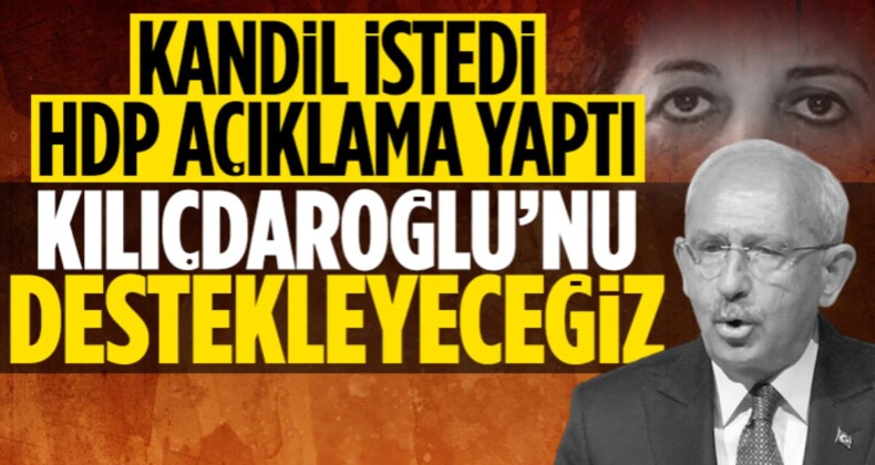 HDP, ikinci tur seçimlerinde Kemal Kılıçdaroğlu’na olan desteğini sürdüreceğini açıkladı