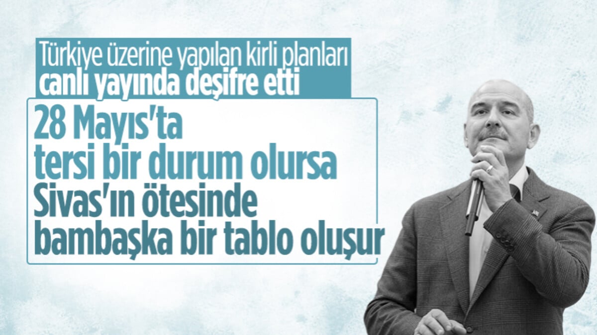 Süleyman Soylu’dan seçim açıklaması: Tersi bir durumda Sivas’ın ötesinde farklı bir tablo oluşur