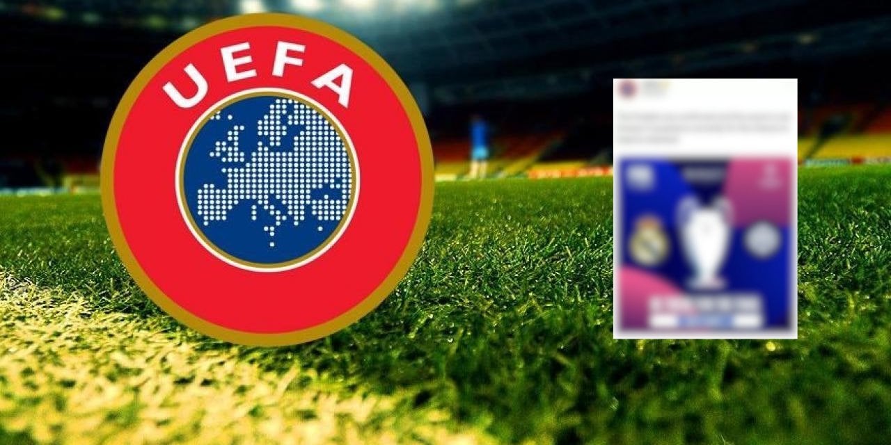 UEFA’dan Skandal Paylaşım! Finali Maç Öncesi Duyurdu