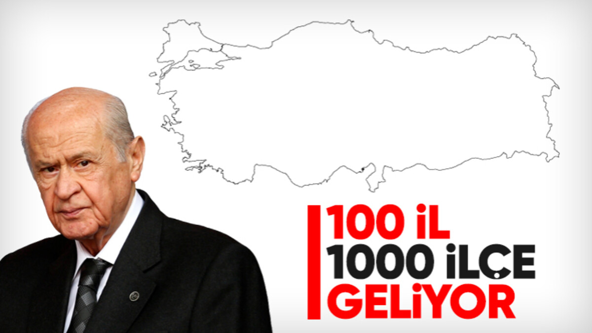 Devlet Bahçeli’den Cumhuriyet’in yüzüncü yılında 100 il 1000 ilçe mesajı