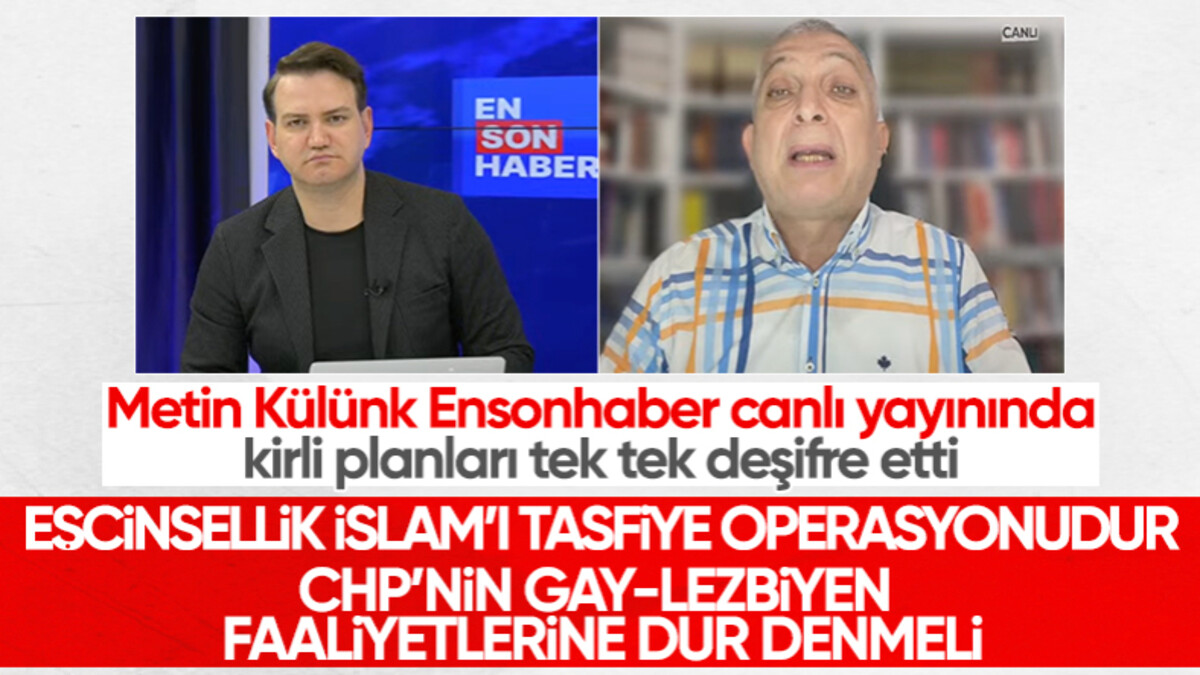 Metin Külünk: Eşcinsellik İslam’ı tasfiye operasyonudur