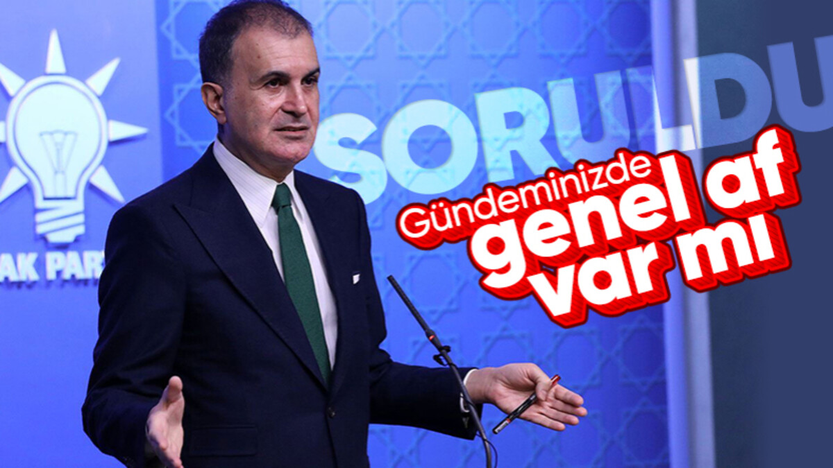 Ömer Çelik: Genel af tartışması MKYK’da şimdiye kadar gündeme gelmedi