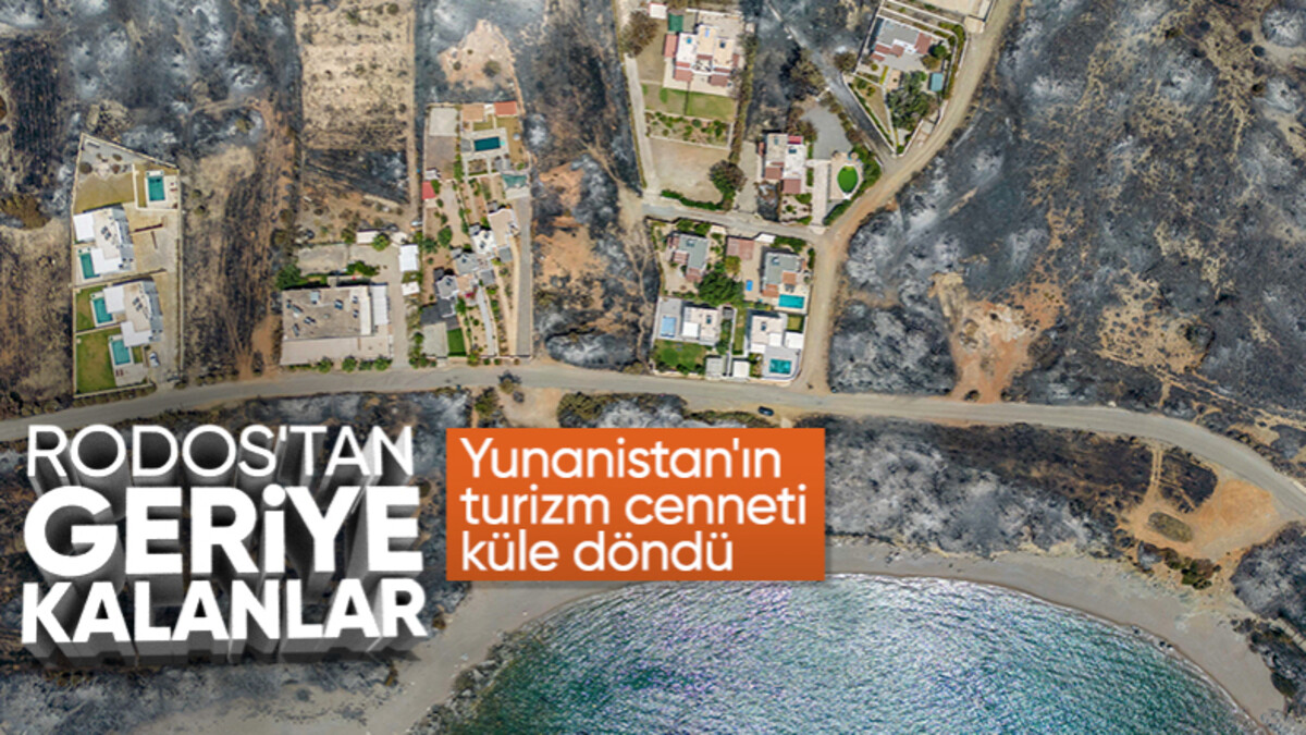 2 haftadır alevlere teslim olan Rodos Adası’nın son hali