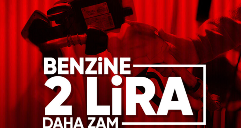 Benzine 2 liralık zam yolda: Bu gece yarısından itibaren geçerli olacak