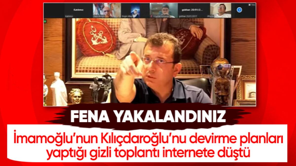 Ekrem İmamoğlu’nun Kemal Kılıçdaroğlu’nu devirme planları yaptığı gizli toplantı ifşa oldu