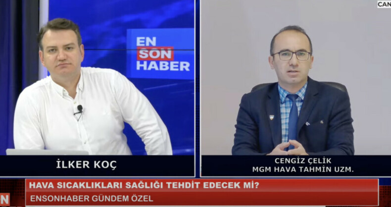 Hava Tahmin Uzmanı Cengiz Çelik değerlendirdi: Türkiye’yi nasıl sıcaklar bekliyor