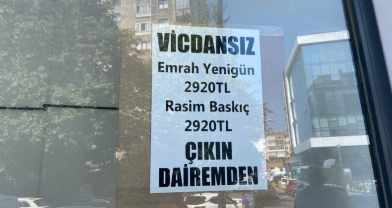 İstanbul’da kiracısına seslenip yazı astı: Vicdansız, dairemden çıkın