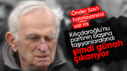 Kemal Kılıçdaroğlu’nu CHP lideri yapan Önder Sav uzun zaman sonra konuştu