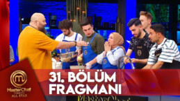 MasterChef’te görülmemiş olay! MasterChef Türkiye All Star 31. Bölüm Fragmanı