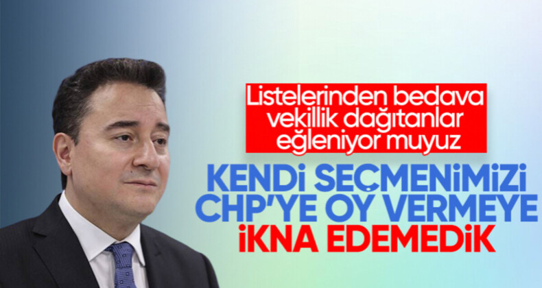 Ali Babacan: Seçmenimizi CHP’ye oy vermeye ikna edemedik