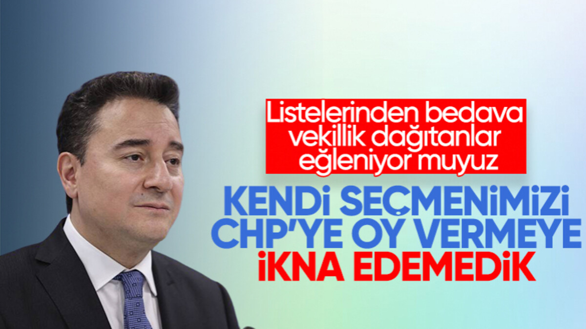 Ali Babacan: Seçmenimizi CHP’ye oy vermeye ikna edemedik