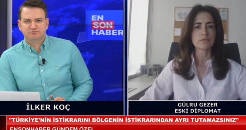 Gülru Gezer: Türkiye’nin istikrarı, bölgeden ayrı tutulamaz