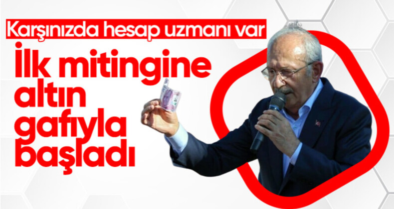 Kemal Kılıçdaroğlu ilk mitinginde hesap hatası yaptı