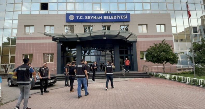 Adana’da Seyhan ve Çukurova belediyelerine operasyon gerçekleştirildi