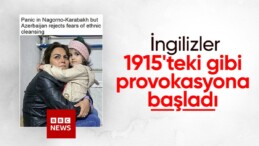 BBC’den Karabağ’da algı operasyonu: Etnik temizlik