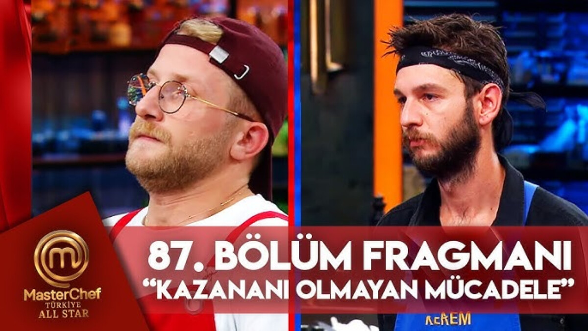 Kazananı olmayan mücadele! MasterChef Türkiye All Star 87. bölüm fragmanı