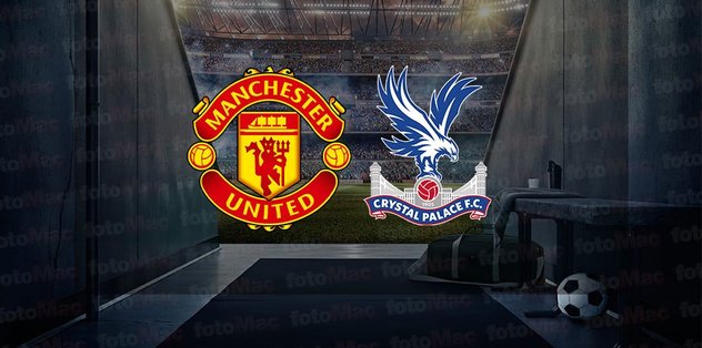 Manchester United – Crystal Palace maçı ne zaman, saat kaçta ve hangi kanalda canlı yayınlanacak? | İngiltere Lig Kupası