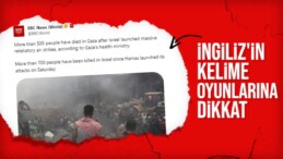 İngiliz BBC’den İsrail-Filistin hattındaki yaşananlarla ilgili skandal ifadeler