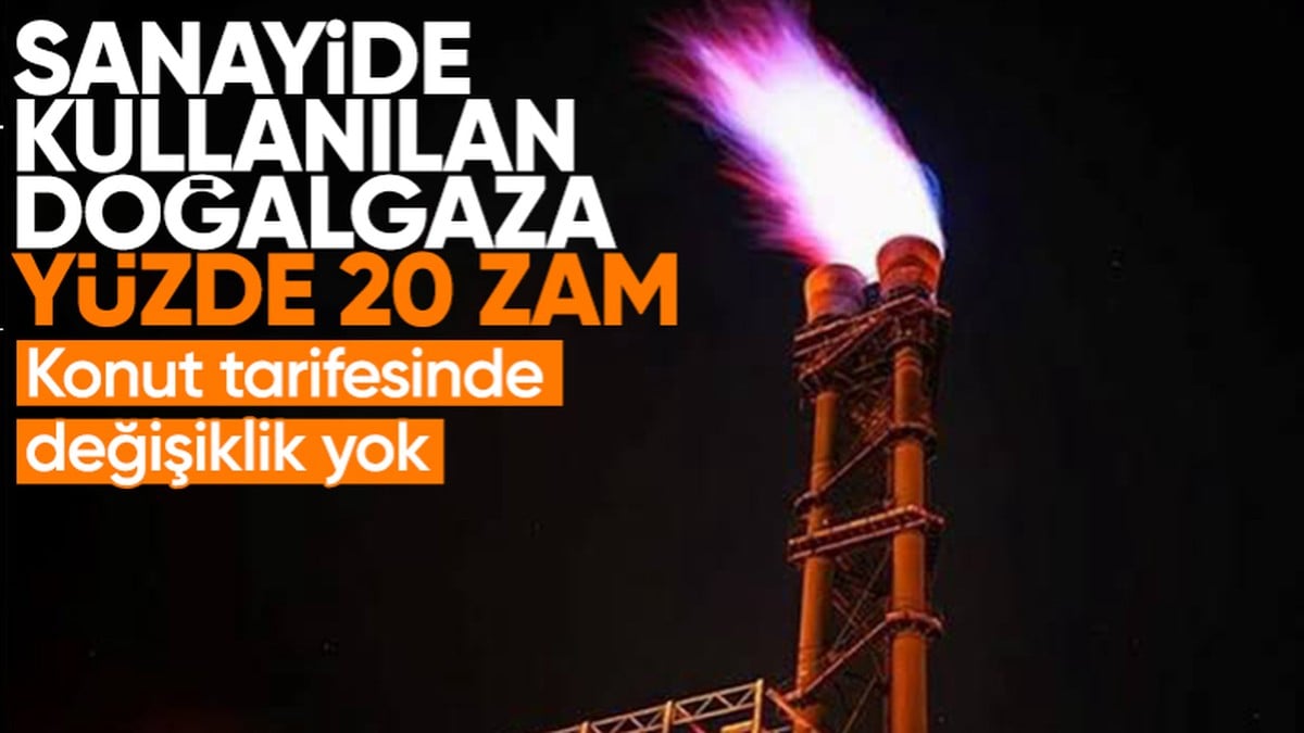 Sanayide kullanılan doğalgaza zam geldi