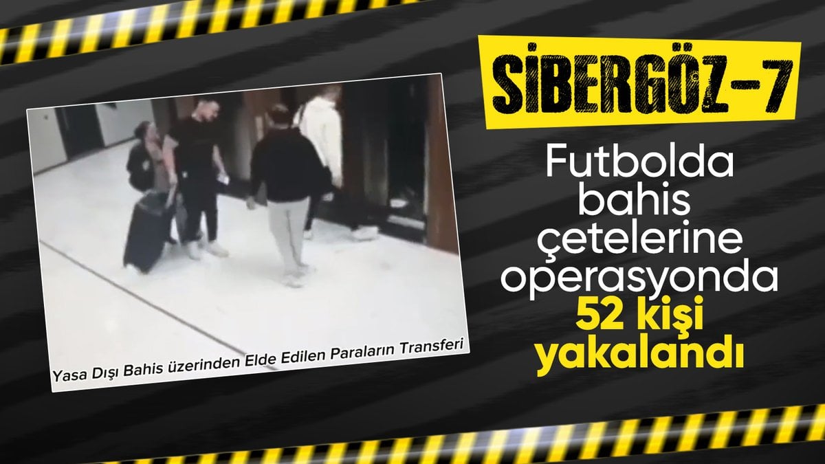 10 ilde ‘SİBERGÖZ-7’ operasyonu: 52 gözaltı
