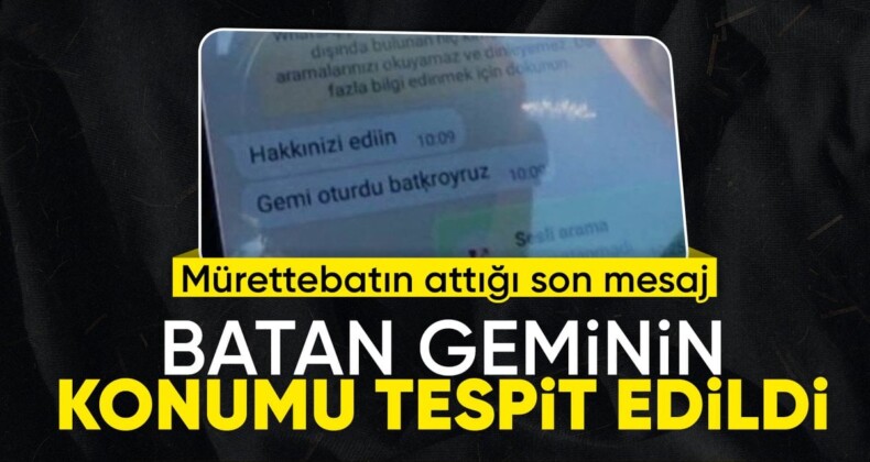 AFAD Başkanı Okay Memiş açıkladı: Batan geminin konumu tespit edildi