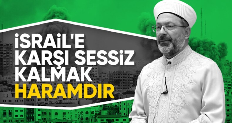 Ali Erbaş: Zalimlerin destekçilerine destek olmak da haramdır