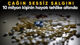 Çağın sessiz salgını: Antibiyotik direnci nedeniyle 10 milyon insanın yaşamı tehlike altında