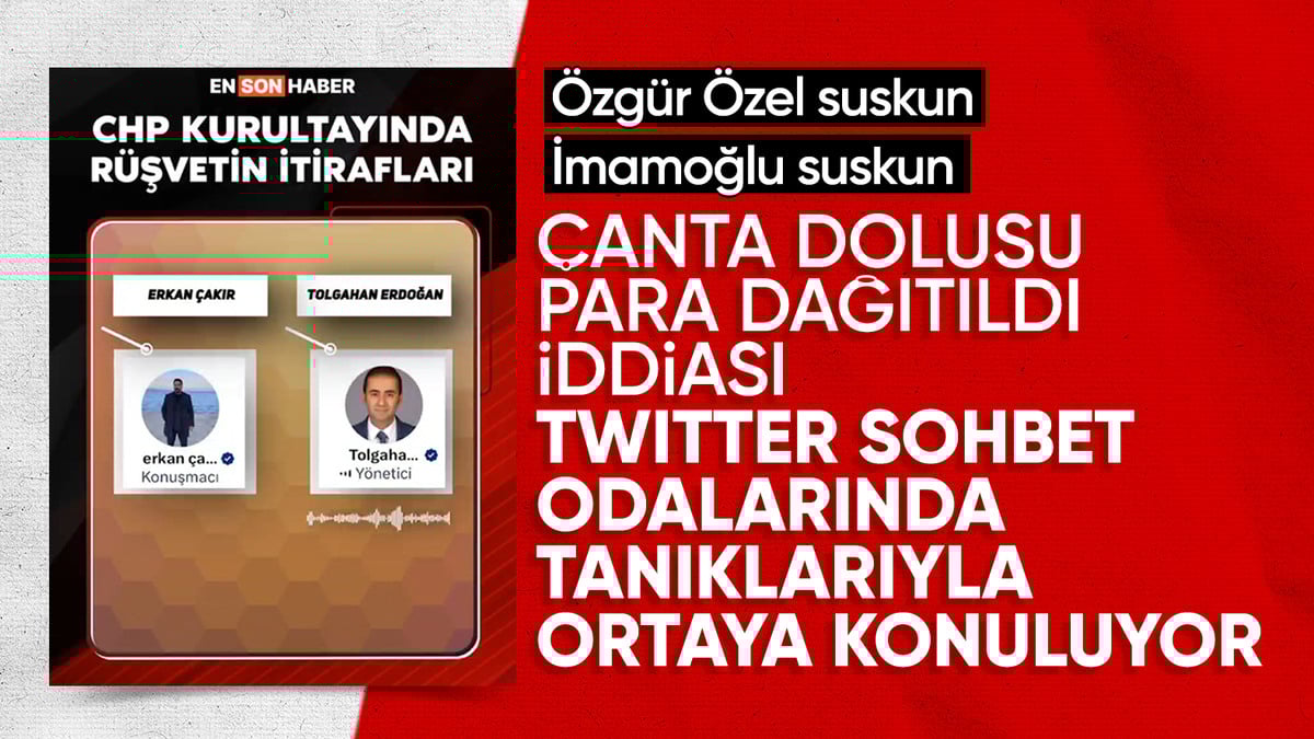 CHP kurultayında rüşvetin itirafları