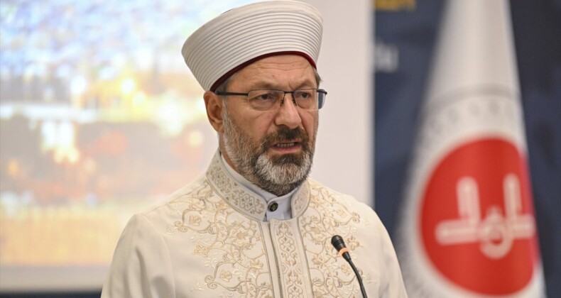 Diyanet İşleri Başkanı Erbaş: İslam dünyasını birleştirecek çalışmalara hız vermeliyiz