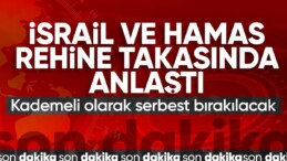 İsrail ve Hamas rehine takasında anlaştı