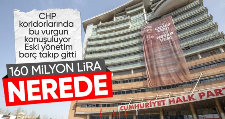 160 milyon liralık borç CHP’yi karıştırdı: Kime ödeneceği belli değil