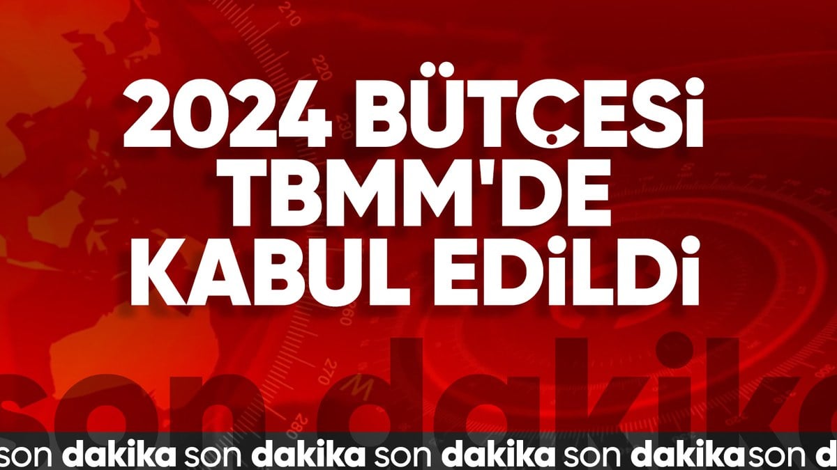 2024 yılı bütçesi TBMM’de kabul edildi