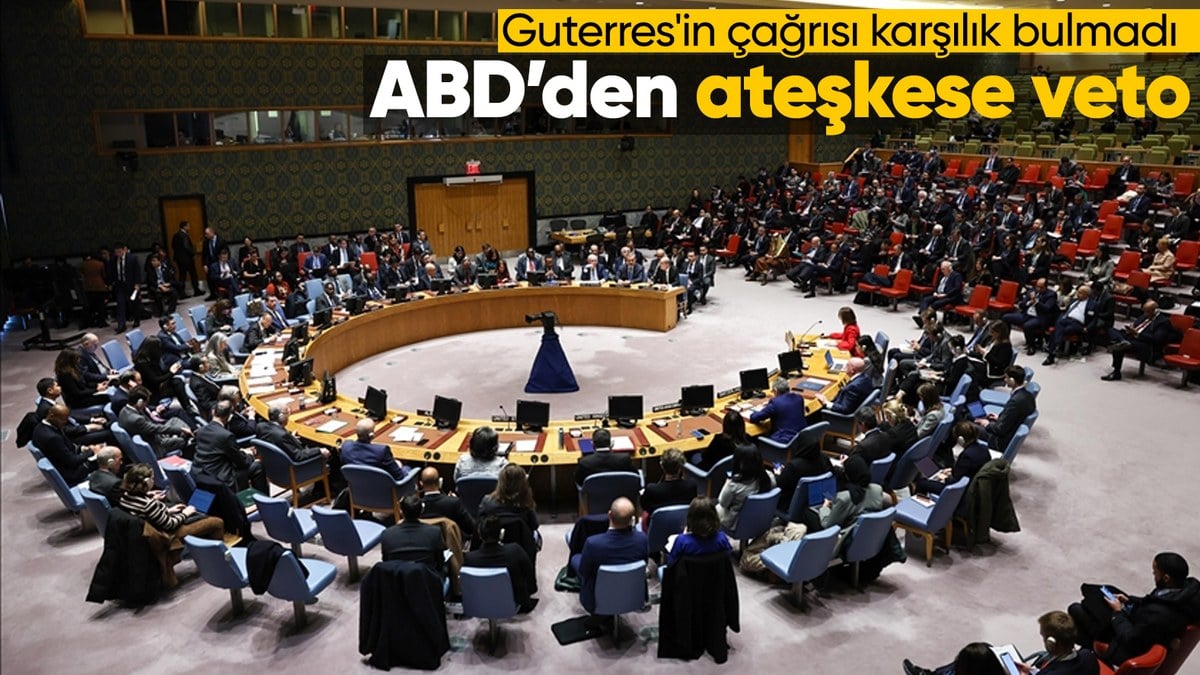 ABD “Gazze’de acil insani ateşkes” talebini veto etti