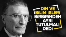 Aziz Sancar: Din ve bilimi ayrı tutmamız lazım