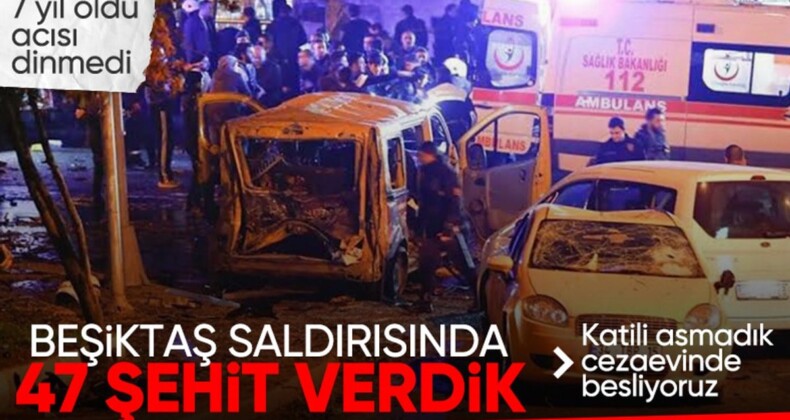 Beşiktaş saldırısının üzerinden 7 yıl geçti: 47 şehit unutulmadı…