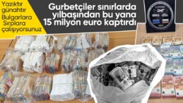 Bulgar sınırında beyan edilmeyen 15 milyon euro ele geçirildi