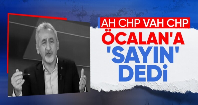 CHP’li vekil Mustafa Adıgüzel ‘Sayın Öcalan’ dedi