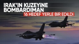 Irak’ın kuzeyine hava harekatı: 16 hedef imha edildi