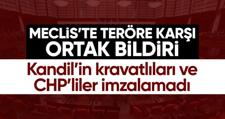 TBMM’de 4 partiden teröre karşı ortak bildiri: CHP ve DEM Parti katılmadı