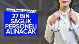 Yeni yılda 27 bin sözleşmeli sağlık personeli istihdam edilecek