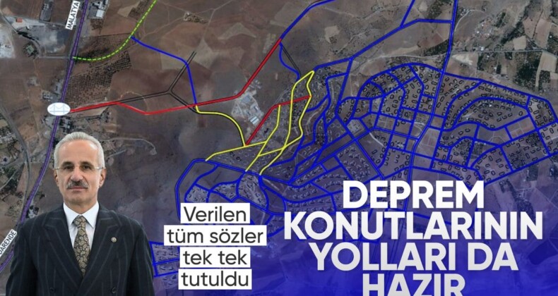 Abdulkadir Uraloğlu: Deprem konutlarının yolları hazır