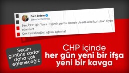 CHP’de Kemalcilerle değişimcilerin kavgası: Eren Erdem küfürleri ifşaladı