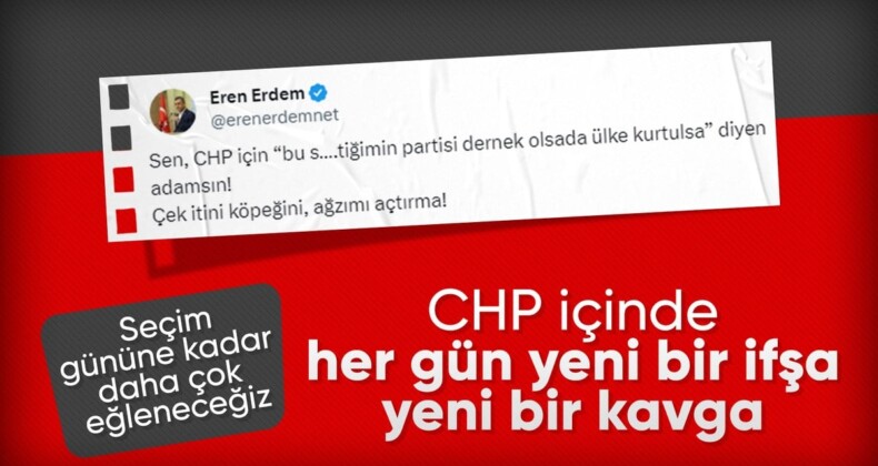 CHP’de Kemalcilerle değişimcilerin kavgası: Eren Erdem küfürleri ifşaladı