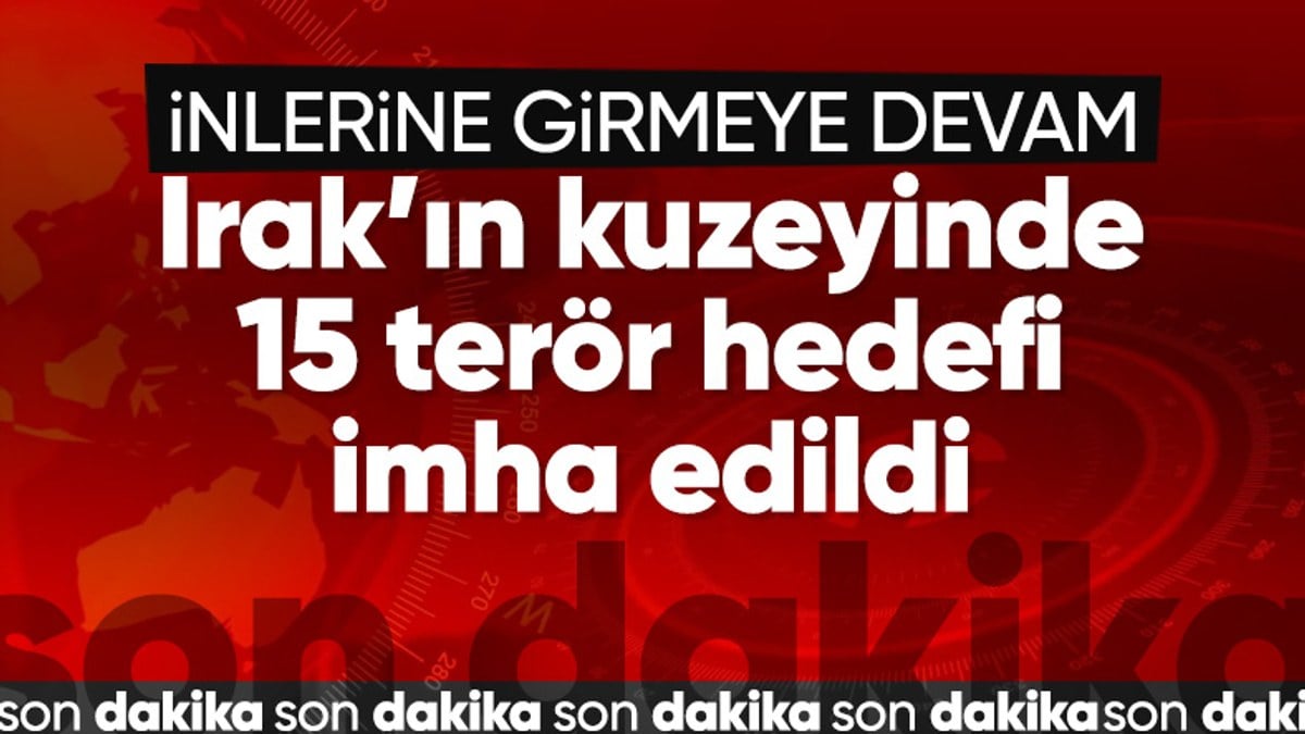 Irak’ın kuzeyine hava harekatı: 15 hedef imha edildi